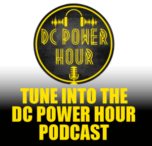 Tune into the DC Power Hour Podcast