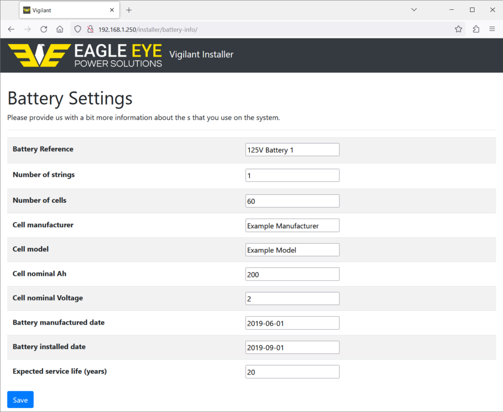 The Battery Settings page of the Vigilant® Installer web interface, displaying fields for configuring battery details. Fields include Battery Reference, Number of Strings, Number of Cells, Cell Manufacturer, Cell Model, Cell Nominal Ah, Cell Nominal Voltage, Battery Manufactured Date, Battery Installed Date, and Expected Service Life (years). The "Save" button is at the bottom of the form.